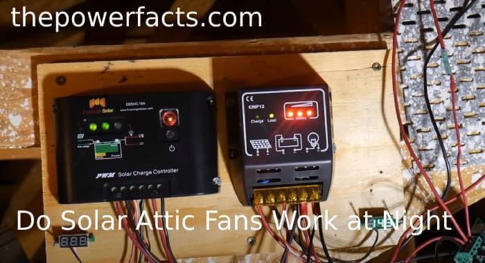 Do Solar Attic Fans Work At Night Here Is The Truth The Power Facts