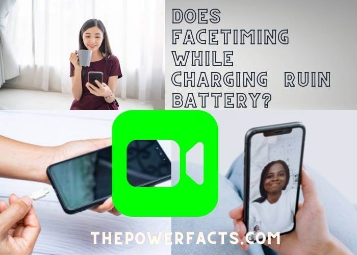 does facetiming while charging ruin battery