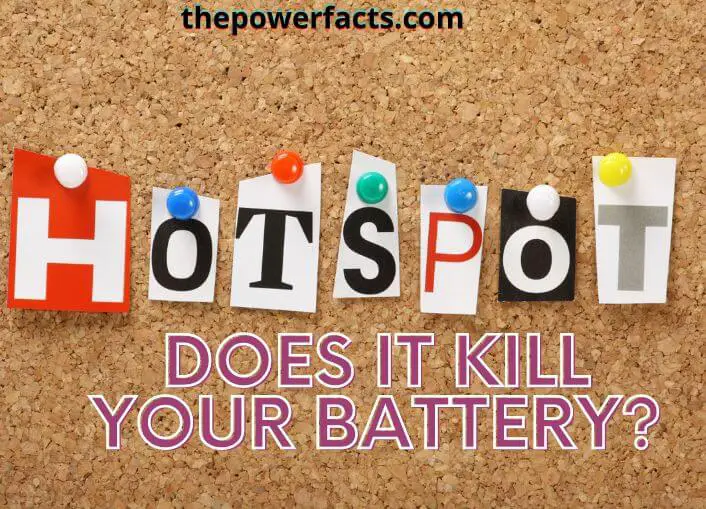 does hotspot kill your battery