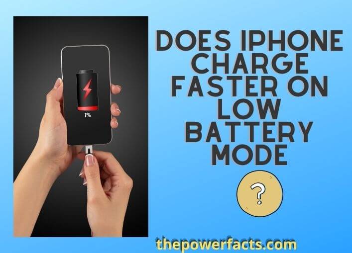 does iphone charge faster on low battery mode