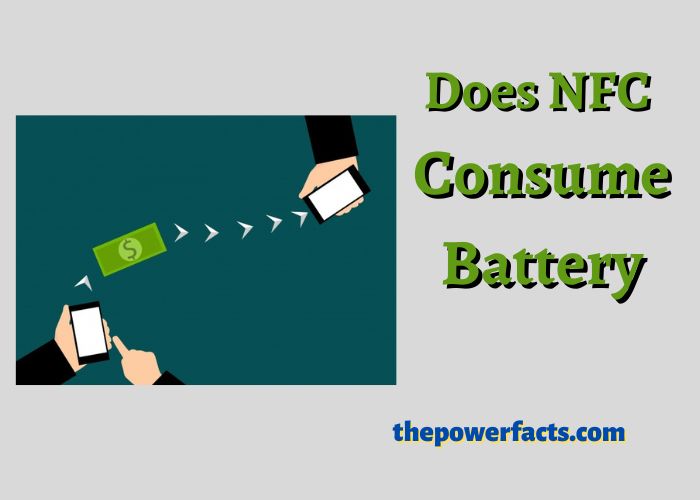 does nfc consume battery