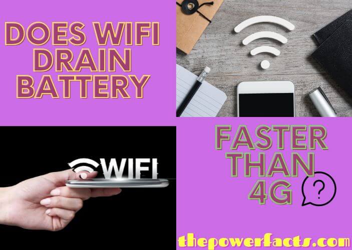 does wifi drain battery faster than 4g