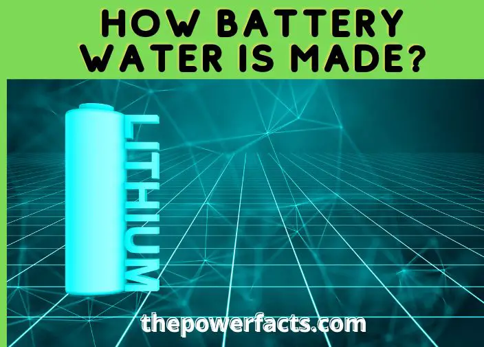 how battery water is made