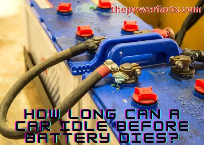 how long can a car idle before battery dies