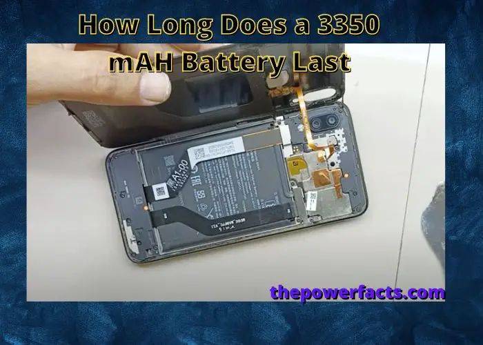 how long will a 3350 mah battery last
