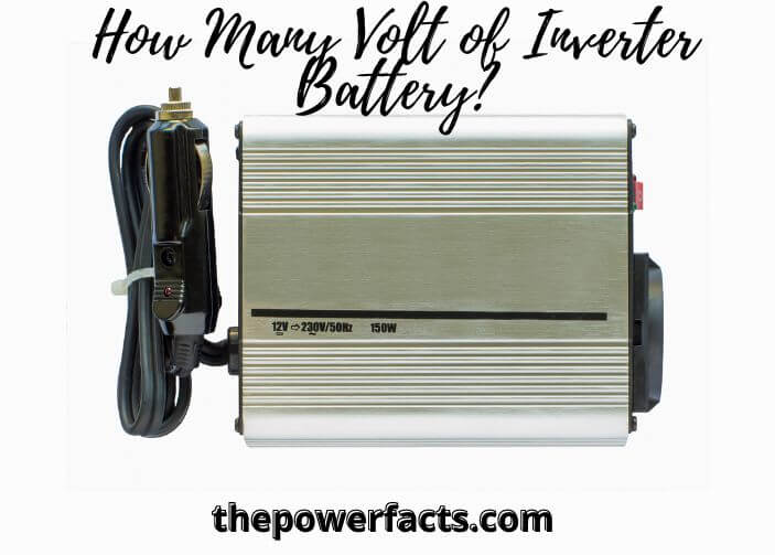 how many volt of inverter battery