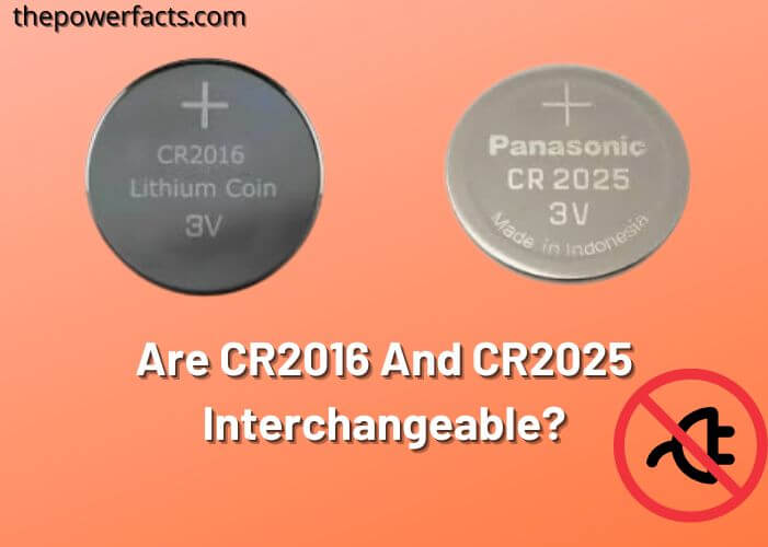 are cr2016 and cr2025 interchangeable