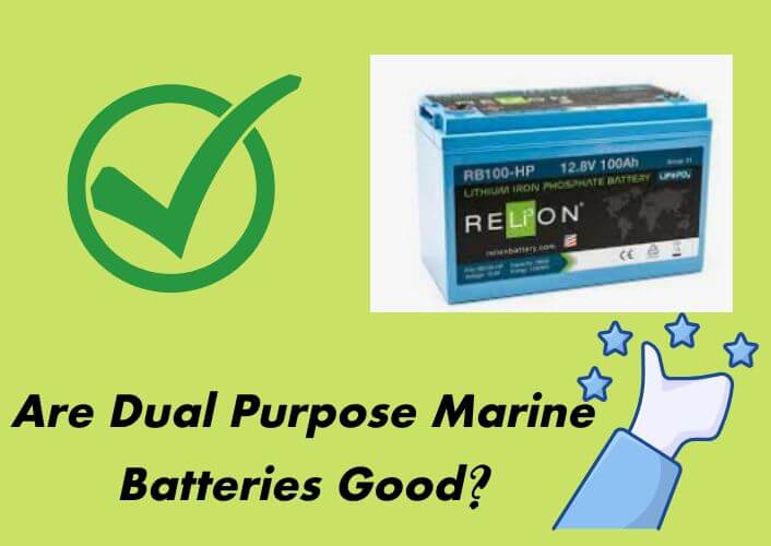 are dual purpose marine batteries good