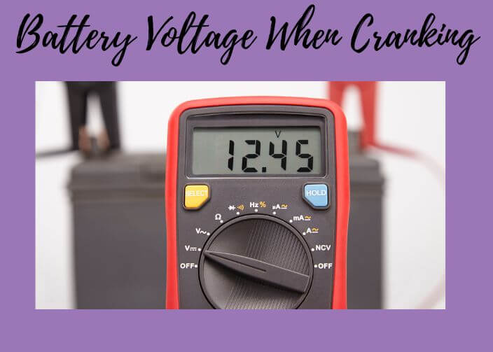 battery voltage when cranking