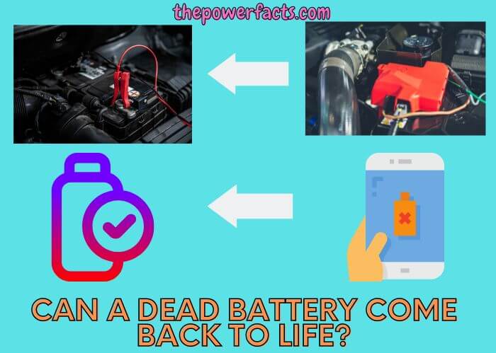 can a dead battery come back to life