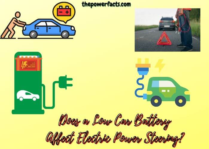 does a low car battery affect electric power steering