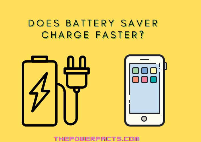 does battery saver charge faster