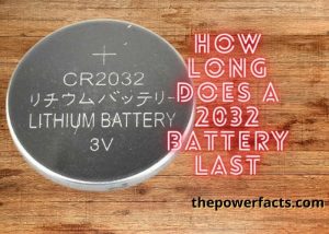 How Long Does A Cr2032 Battery Last