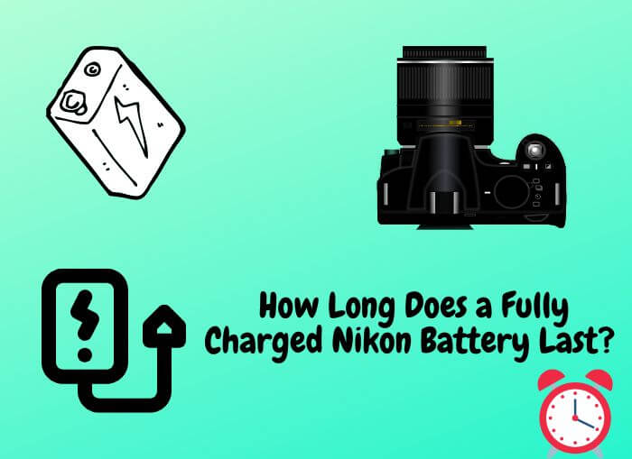 how long does a fully charged nikon battery last 