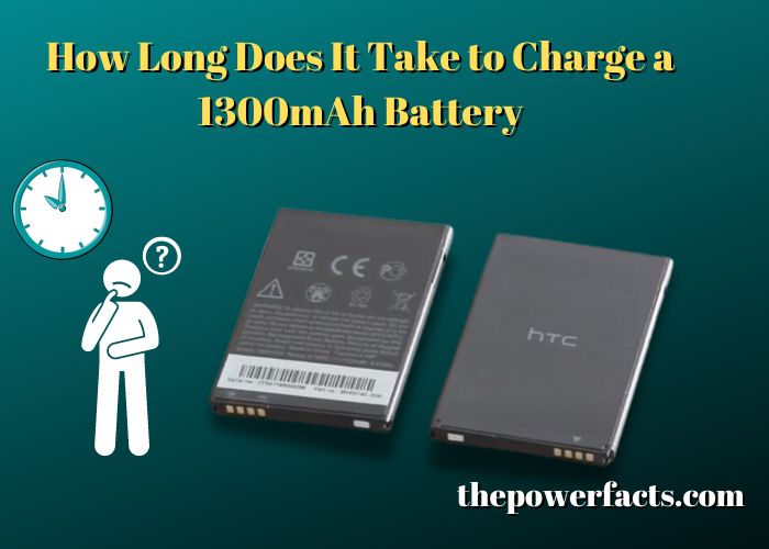 how long does it take to charge a 1300mah battery
