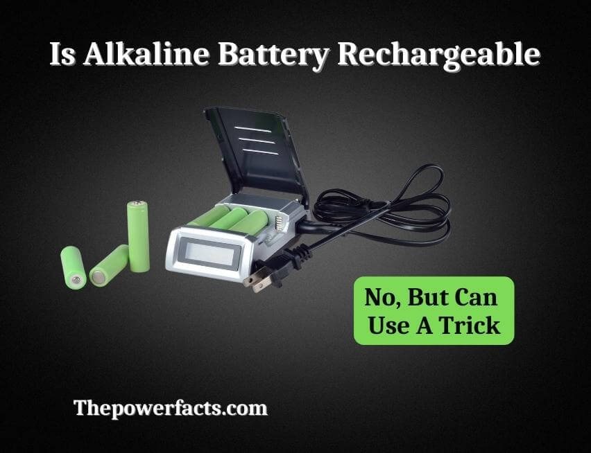 is alkaline battery rechargeable