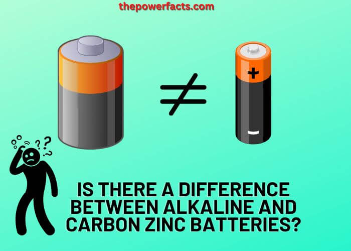 is there a difference between alkaline and carbon zinc batteries