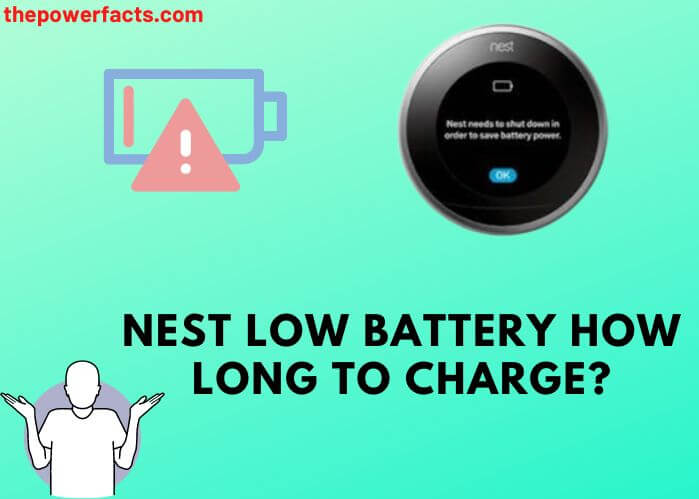 nest low battery how long to charge