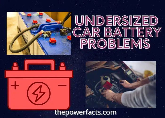 undersized car battery problems