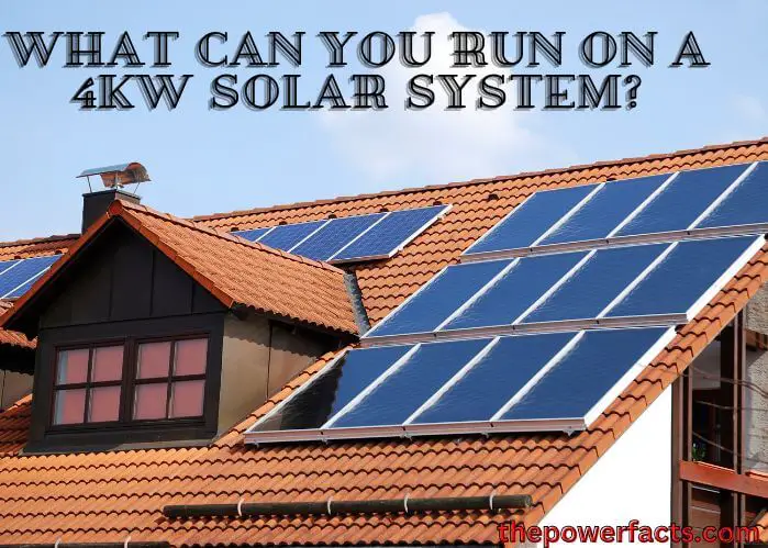 what can you run on a 4kw solar system