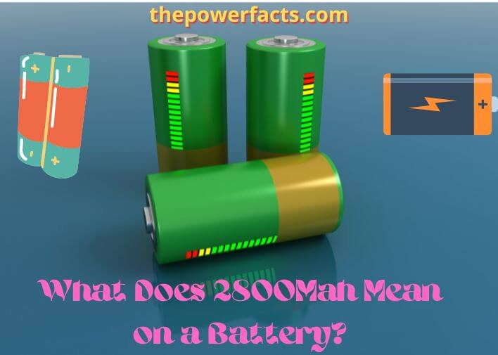 what does 2800mah mean on a battery
