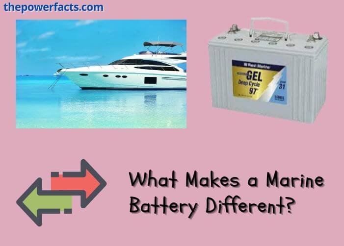 what makes a marine battery different