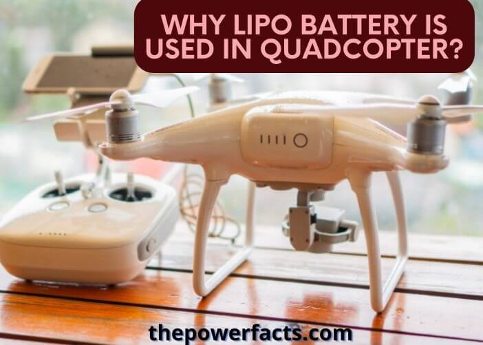why lipo battery is used in quadcopter