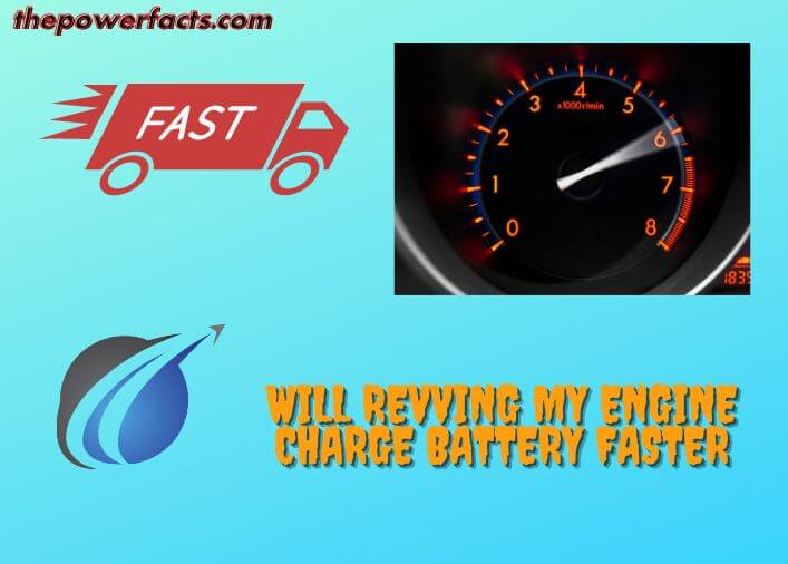 will revving my engine charge battery faster