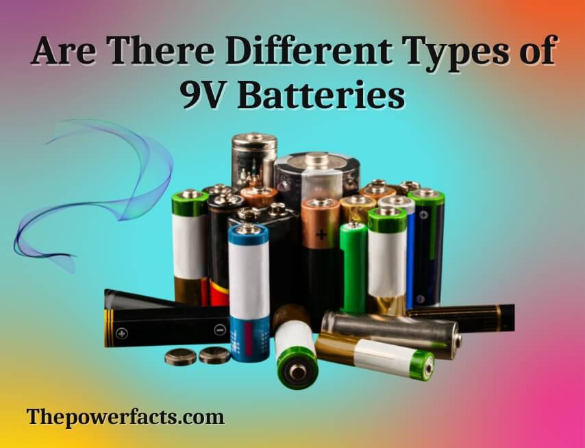 are there different types of 9v batteries