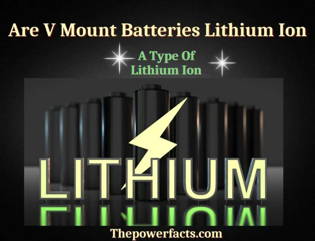 are v mount batteries lithium ion