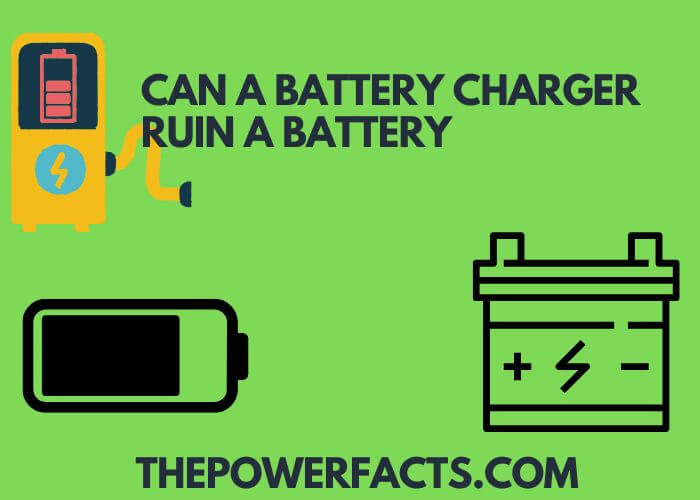can a battery charger damage a car battery