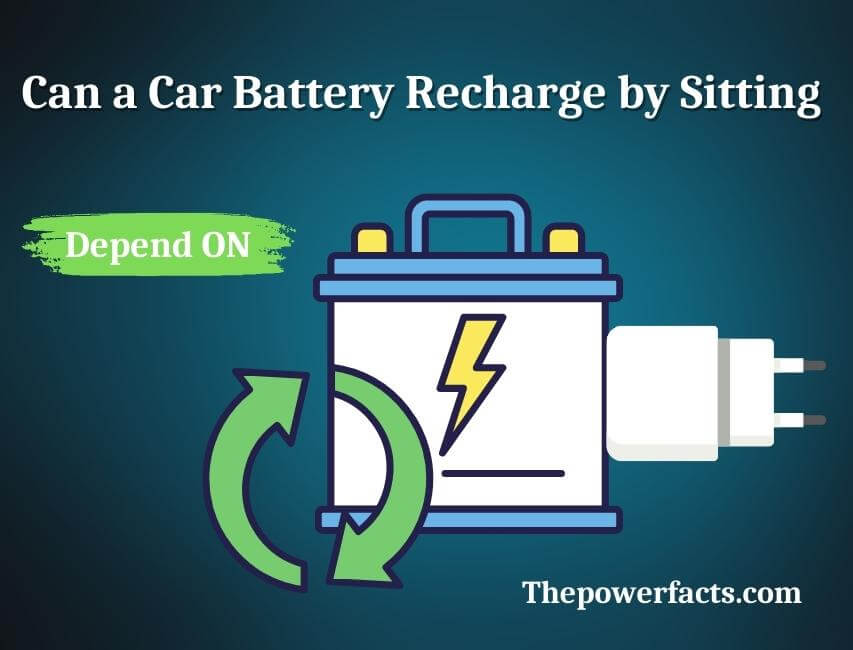 can a car battery recharge by sitting