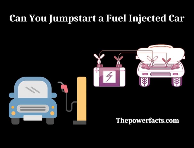 Can You Jumpstart a Fuel Injected Car? (How to Start It?) The Power Facts