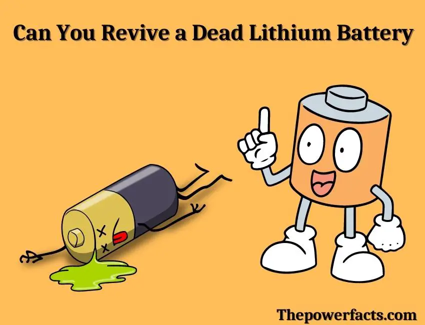 can you revive a dead lithium battery 1