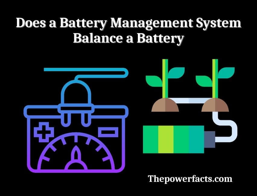 does a battery management system balance a battery