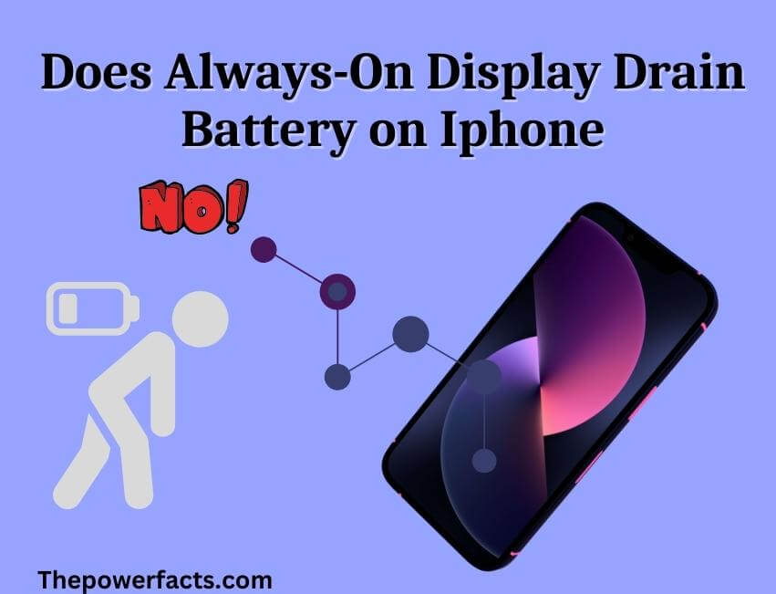 does always-on display drain battery on iphone