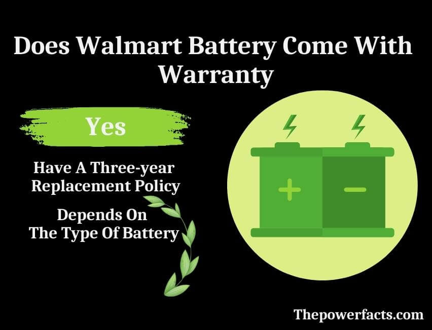 does walmart battery come with warranty