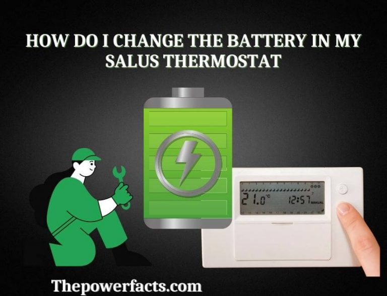 how do i change the battery in my salus thermostat