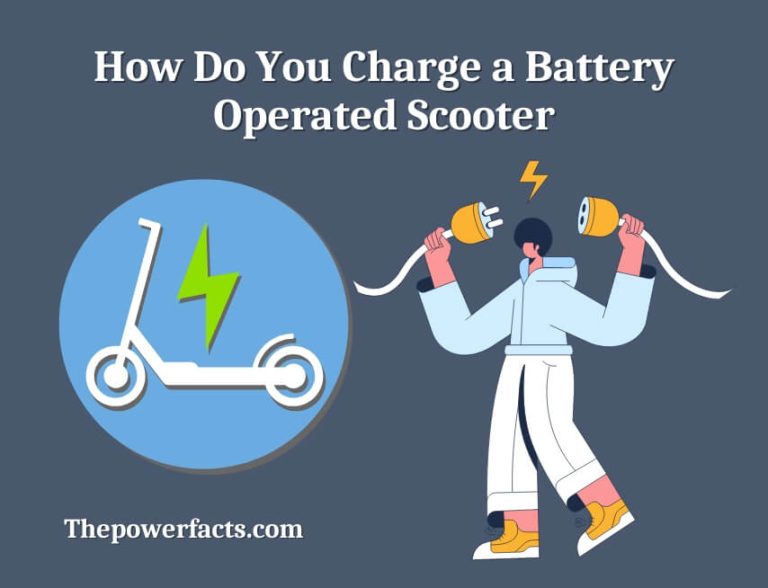 how-do-you-charge-a-battery-operated-scooter-the-power-facts