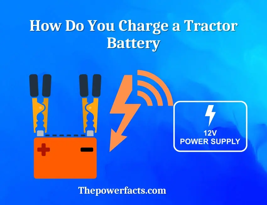 how do you charge a tractor battery