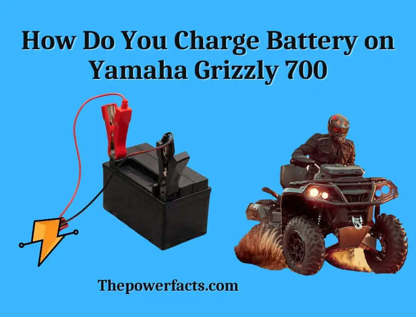 how do you charge battery on yamaha grizzly 700