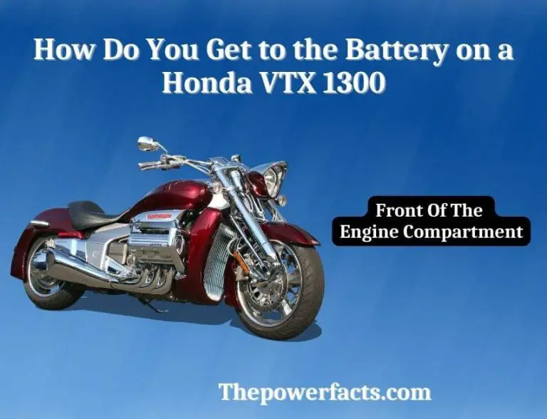 How Do You Get to the Battery on a Honda VTX 1300? The Power Facts