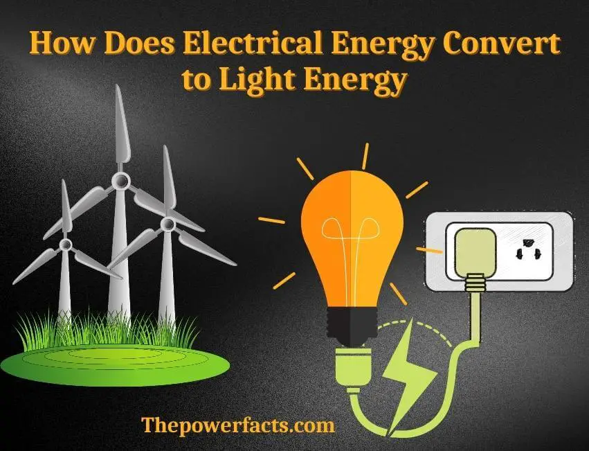 how does electrical energy convert to light energy