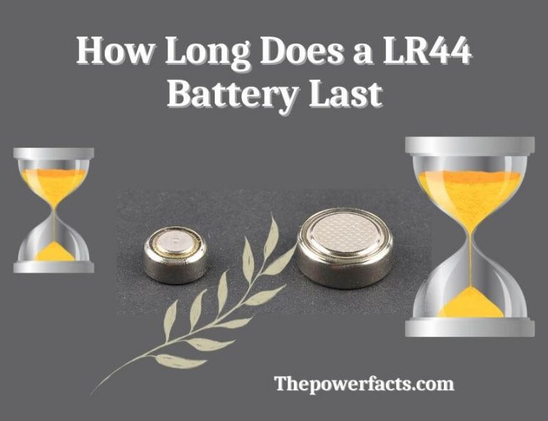 How Long Does an LR44 Battery Last? (LR44 Battery Voltage) The Power Facts