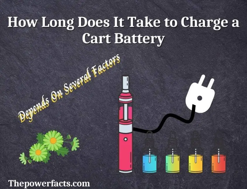 how long does it take to charge a cart battery