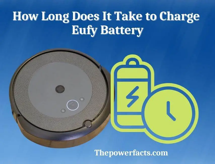 how long does it take to charge eufy battery