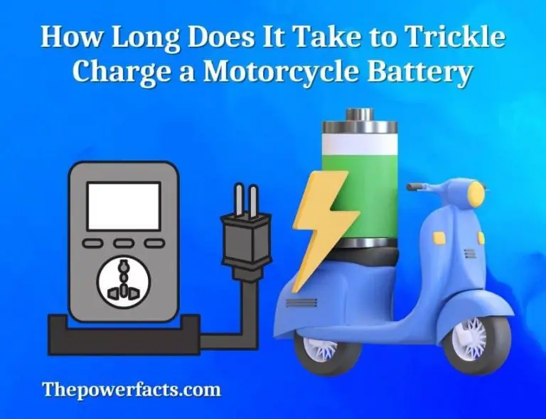 How Long Does It Take to Trickle Charge a Motorcycle Battery? The