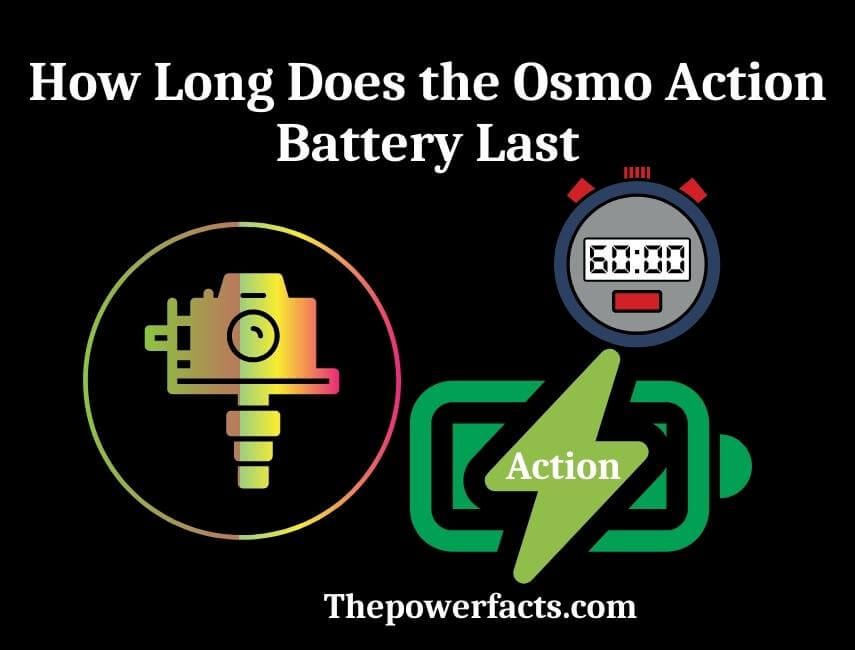 how long does the osmo action battery last