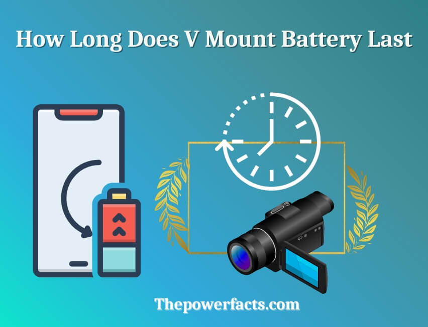 how long does v mount battery last