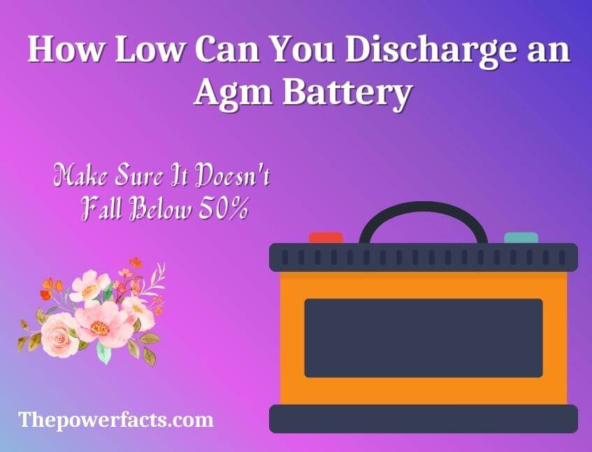 how low can you discharge an agm battery